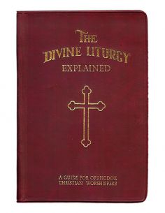 The Divine Liturgy - Explained