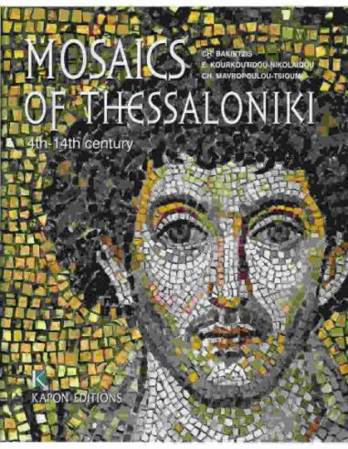 Mosaics of Thessaloniki, 4th - 14th... Mosaics of Thessaloniki, 4th - 14th...